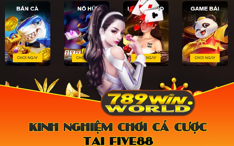 Review Nhà Cái Five88 Đánh Giá Chất Lượng Và Độ Tin Cậy 4 Kinh nghiệm chơi cá cược tại Five88