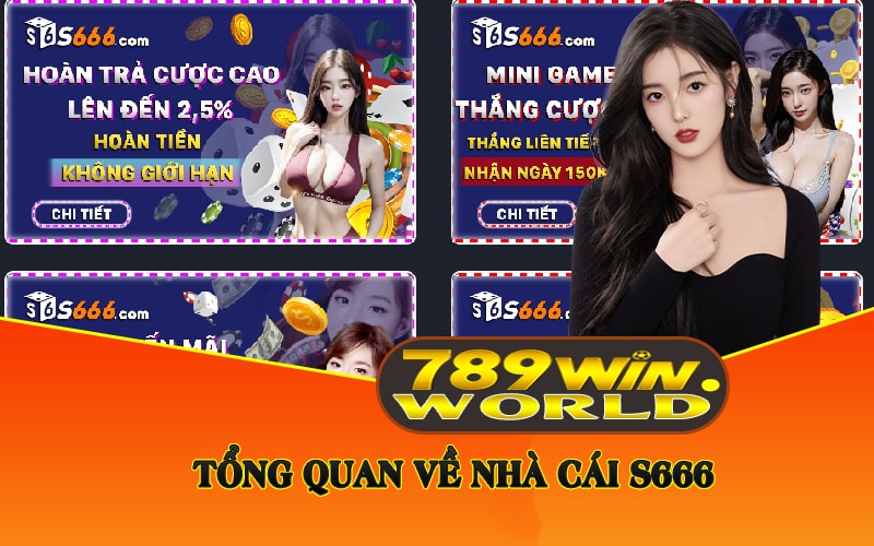 Tổng Quan Về Nhà Cái S666 Uy Tín Chất Lượng Dịch Vụ Cược 2 Tổng Quan Về Nhà Cái S666